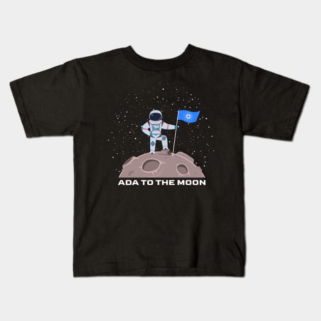 Cardano to the moon ADA cryptocurrency astronaut Kids T-Shirt by PH-Design